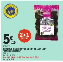 E.Leclerc MAISON ROUCADIL Pruneaux d'agen igp le mi-cuit de la st luc offre