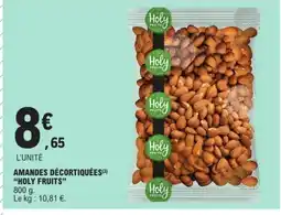 E.Leclerc HOLY FRUITS Amandes décortiquées offre