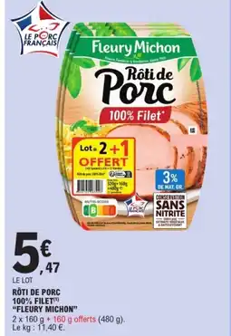 E.Leclerc FLEURY MICHON Rôti de porc 100% filet offre