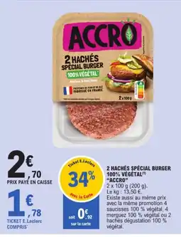 E.Leclerc ACCRO 2 Hachés spécial burger 100% végétal offre