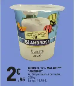 E.Leclerc AMBROSI Burrata 17% mat gr offre