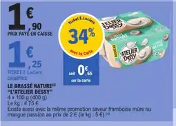 E.Leclerc L'ATELIER DESSEY Le brassé nature offre
