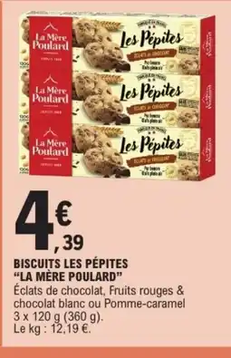E.Leclerc LA MÈRE POULARD Biscuits les pépites offre