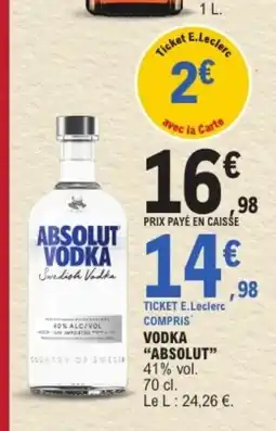 E.Leclerc ABSOLUT VODKA offre