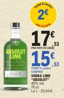 E.Leclerc ABSOLUT Vodka lime offre