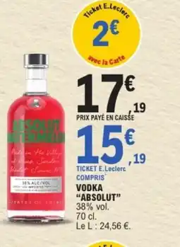 E.Leclerc ABSOLUT Vodka offre