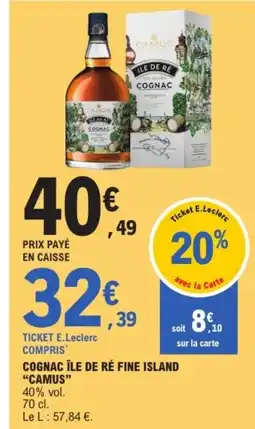 E.Leclerc CAMUS Cognac île de ré fine island offre