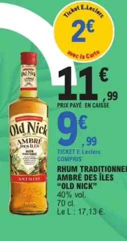 E.Leclerc OLD NICK Rhum traditionnel ambré des îles offre