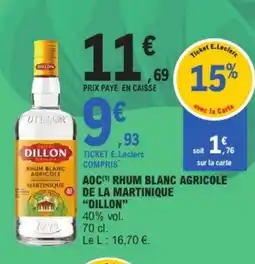E.Leclerc DILLON Aoc rhum blanc agricole de la martinique offre