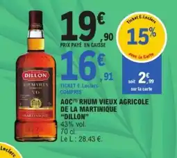 E.Leclerc DILLON Aoc rhum vieux agricole de la martinique offre
