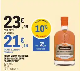 E.Leclerc DAMOISEAU Rhum vieux agricole de la guadeloupe offre