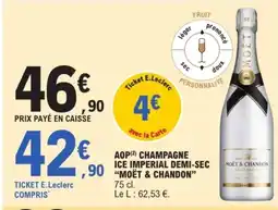E.Leclerc MOET & CHANDON Aop champagne ice imperial demi-sec offre