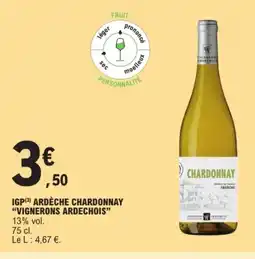 E.Leclerc VIGNERONS ARDECHOIS Igp ardèche chardonnay offre