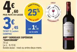 E.Leclerc HAUSSMANN Aop bordeaux supérieur offre