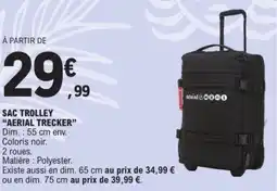 E.Leclerc Sac trolley aerial trecker offre