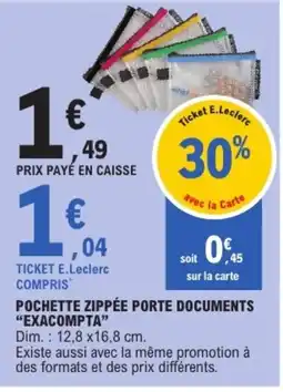 E.Leclerc EXACOMPTA Pochette zippée porte documents offre