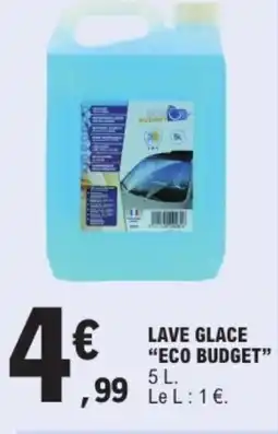 E.Leclerc ECO BUDGET Lave glace offre