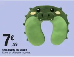 E.Leclerc Cale nuque kid croco offre