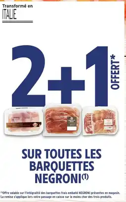 Intermarché NEGRONI Sur toutes les barquettes offre