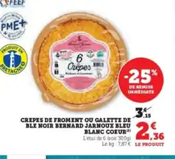 U Express Crepes de froment ou galette de ble noir bernard jarnoux bleu offre