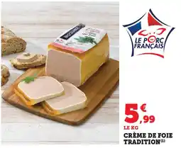 Hyper U Crème de foie tradition offre