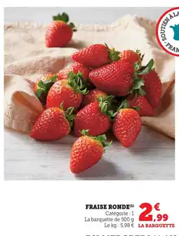 Hyper U Fraise ronde offre