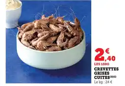 Super U Crevettes grises cuites offre