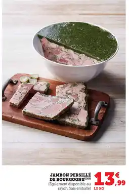Super U Jambon persillé de bourgogne offre