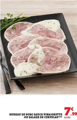 Super U Museau de porc sauce vinaigrette ou salade de cervelas offre