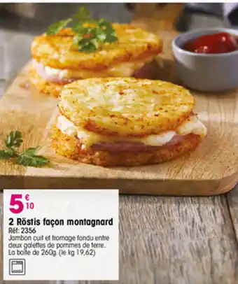 Croque Gel 2 Röstis façon montagnard offre