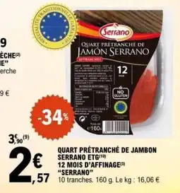 E.Leclerc QUART PRÉTRANCHÉ DE JAMBON SERRANO ETG offre