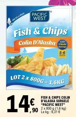 E.Leclerc FISH & CHIPS COLIN D’ALASKA SURGELÉ “PACIFIC WEST” offre