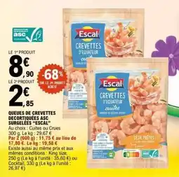 E.Leclerc QUEUES DE CREVETTES DÉCORTIQUÉES ASC SURGELÉES ESCAL offre