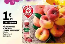 E.Leclerc PÊCHES PLATES BLANCHES offre