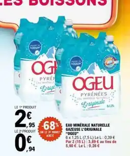 E.Leclerc OGEU EAU MINÉRALE NATURELLE GAZEUSE L'ORIGINALE offre