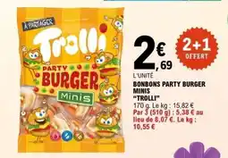 E.Leclerc BONBONS PARTY BURGER MINIS 'TROLLI' offre