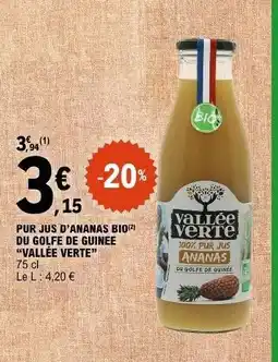 E.Leclerc PUR JUS D’ANANAS BIO DU GOLFE DE GUINEE “VALLEE VERTE” offre