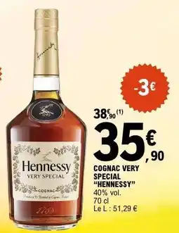 E.Leclerc COGNAC VERY SPECIAL “HENNESSY” offre