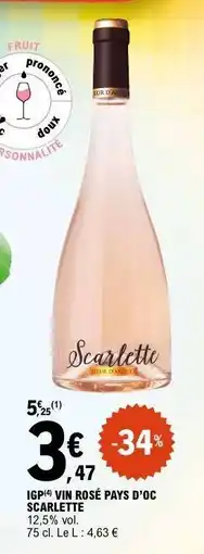 E.Leclerc IGP VIN ROSÉ PAYS D'OC SCARLETTE offre