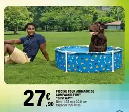 E.Leclerc PISCINE POUR ANIMAUX DE COMPAGNIE FUN 'BESTWAY' offre