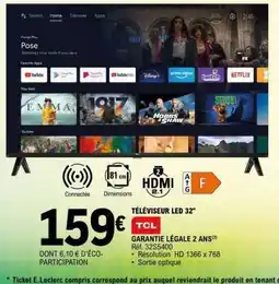 E.Leclerc TÉLÉVISEUR LED 32 offre