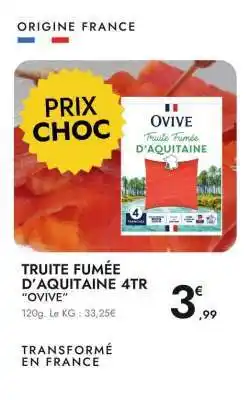 E.Leclerc TRUITE FUMÉE D’AQUITAINE 4TR “OVIVE” offre