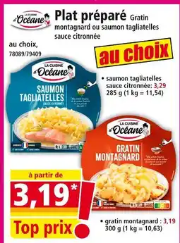 Norma La Cuisine d'Océane Plat préparé Gratin montagnard ou saumon tagliatelles sauce citronnée offre