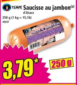 Norma TEMPÉ Saucisse au jambon d'Alsace offre