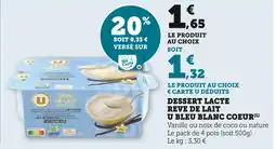 Super U U DESSERT LACTE REVE DE LAIT BLEU BLANC COEUR offre