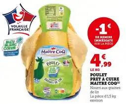 Super U MAITRE COQ Poulet prêt à cuire offre