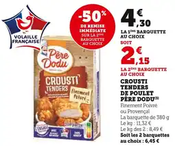 Super U PÈRE DODU Crousti Tenders de Poulet offre