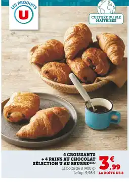 Super U U 4 croissants + 4 pains au chocolat au beurre offre