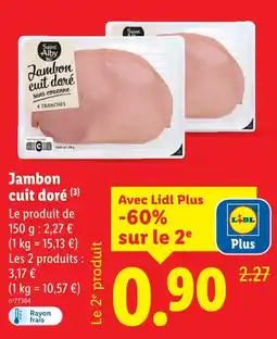 Lidl SAINT ALBY Jambon cuit doré offre