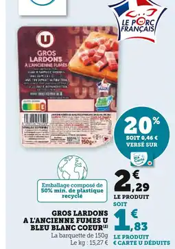 Super U U GROS LARDONS A L'ANCIENNE FUMES BLEU BLANC COEUR offre